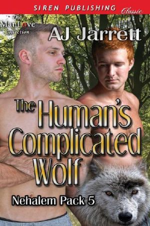 [Nehalem Pack 05] • The Human's Complicated Wolf